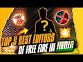 TOP 5 BEST EDITORS OF FREE FIRE IN INDIA - Garena Free Fire