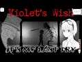 Violet's Wish - It's My Last Try