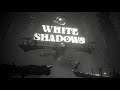 White Shadows - Announcement Trailer