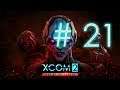 Xcom 2 WotC - FROZEN FOG! [Part 21]