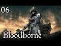 Zagrajmy w Bloodborne [#06] - ZAKAZANE MIASTO