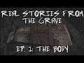 ZOMBIE FAMILY | Real Stories From the Grave: Ep. 1: The Body