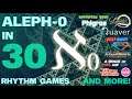 Aleph-0 in 30 Rhythm Games!