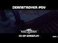 Boss Crushers - Co-Op Part 1 | Dernstroyer POV