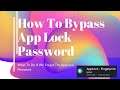How To Bypass App Lock Password||New Trick||2021