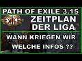 PATH OF EXILE 3.15 - Der Zeitplan für die Infos [ deutsch / german / POE ]