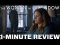 The Woman In The Window Is Dumb - 1-Minute Movie Review