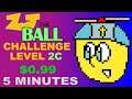 ZJ the Ball Challenge Level 2C Platinum Walkthrough - Easy $1 Platinum - 3-5 minutes - All Coins