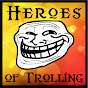 Heroes of Trolling