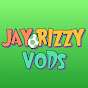 Jay Rizzy VoDs