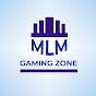 MLM GAMING ZONE