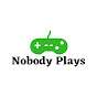 Nobody Plays