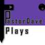 PastorDave Plays