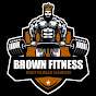Brown Fitness