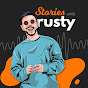 Stories With Rusty Podcast