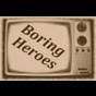 TheBoringHeroes