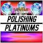 Polishing Platinums / Fresquinho