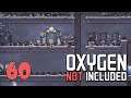 Building the Base Layout that I Want | Oxygen Not Included - 60