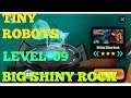 Tiny Robots Recharged level 9 Big Shiny Rock solution or walkthrough