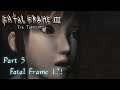 Xin Plays: Fatal Frame III: The Tormented (PS2): Part 5: Fatal Frame 1?!