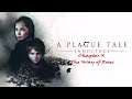 A Plague Tale - Innocence Part 10: Chapter X - The Way of Roses