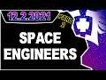 CDNThe3rd | Space Engineers | 12.2.2021 - PART 2
