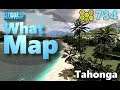 #CitiesSkylines - What Map - Map Review 734 - Tahonga