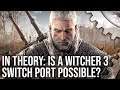 In Theory: The Witcher 3 on Switch - Is A Port Actually Possible?