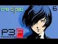 "Not to Be Confused for a Penis Eagle" - PART 6 - Persona 3 FES