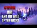 Ori and the Will of the Wisps стрим