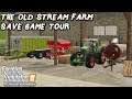 Save Game Tour | The Old Stream Farm | Farming Simulator 19