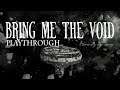 Bring Me The Void - Playthrough (a short point and click horror adventure game)
