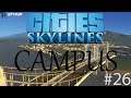 Let's Play Cities Skylines Campus - From Scratch - Ep. 26 - More Campus Buildings!