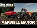 Marwell Manor | Just Farming | Farming Simulator 19