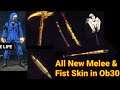Ob30 update All New Fist & Melee Weapons Skins | New Melle weapons & Fist skin in ob30 update Coming
