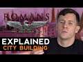 Romans: Age of Caesar Explained - Episode #1 (City Building)
