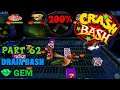 Crash Bash - 200% Walkthrough - Part 62: Drain Bash (Gem Challenge) - 1080p 60 fps