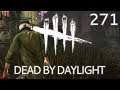 Let's play DEAD BY DAYLIGHT - Folge 271 / Jetzt sind wir der Bill [Ü] (DE|HD)