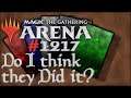 Let's Play Magic the Gathering: Arena - 1217 - Do I think they Did it?