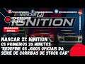 NASCAR 21 Ignition - Conferindo o game "contando com pilotos, equipes e pistas oficiais"