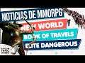 Noticias de MMORPG 💥 NEW WORLD ▶ BOOK OF TRAVELS ▶ ELITE DANGEROUS ▶ Y más!
