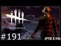 Dead By Daylight - FREDDY REWORK-  | Online Gameplay | #191 (No Commentary)