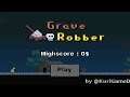 Grave Robber! (mobile) fun little arcade style game!