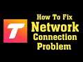 How To Fix Tango App Network Connection Problem - Tango App Internet Connection Error