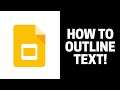 How to Outline Text With Shadows in Google Slides
