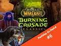 Nos vamos a VENTORMENTA (lv.12) /Wow Classic TBC