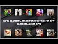 Top 10 Beautiful Background Photo Editor App Android Apps