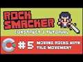 Construct 3 Tutorial - Rock Smacker #5 - Moving Rocks with Tile Movement Behavior
