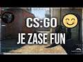 CS:GO JE ZASE FUN! 😊 | IX Gaming