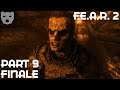 F.E.A.R. 2 - Part 9 (ENDING) | SPECIAL OPERATIONS GONE WRONG FIRST PERSON HORROR 60FPS GAMEPLAY |